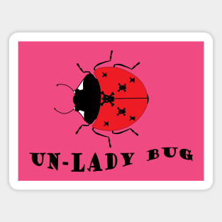 UNLADY BUG Magnet